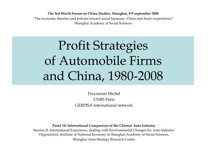 profit strategies of automobile firms and china 1980 2008