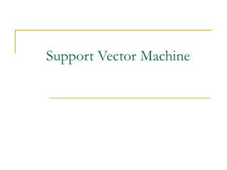 Support Vector Machine