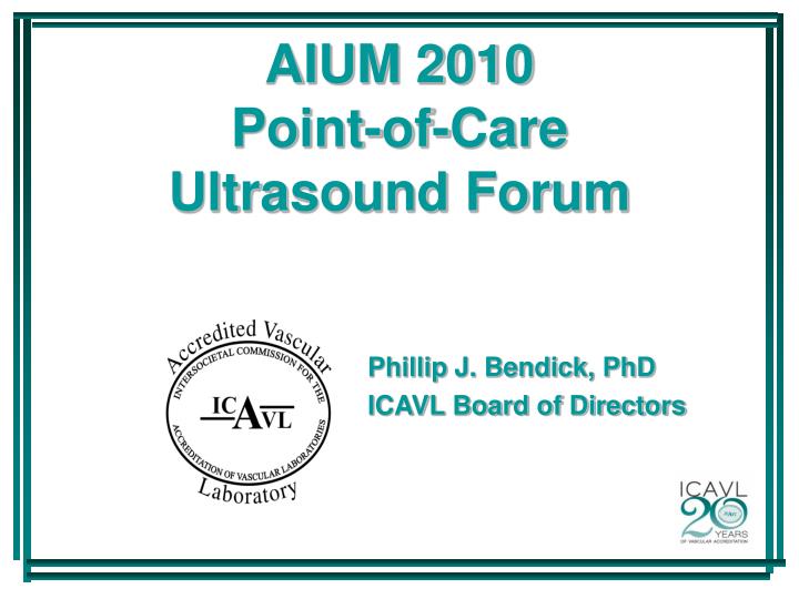aium 2010 point of care ultrasound forum