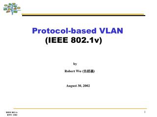 Protocol-based VLAN (IEEE 802.1v)