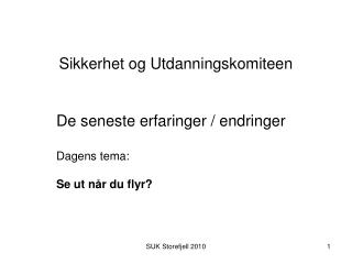 sikkerhet og utdanningskomiteen
