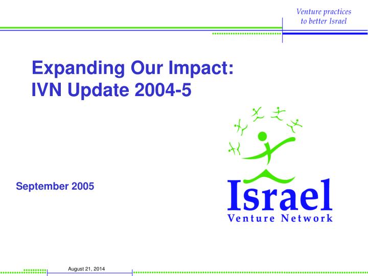expanding our impact ivn update 2004 5