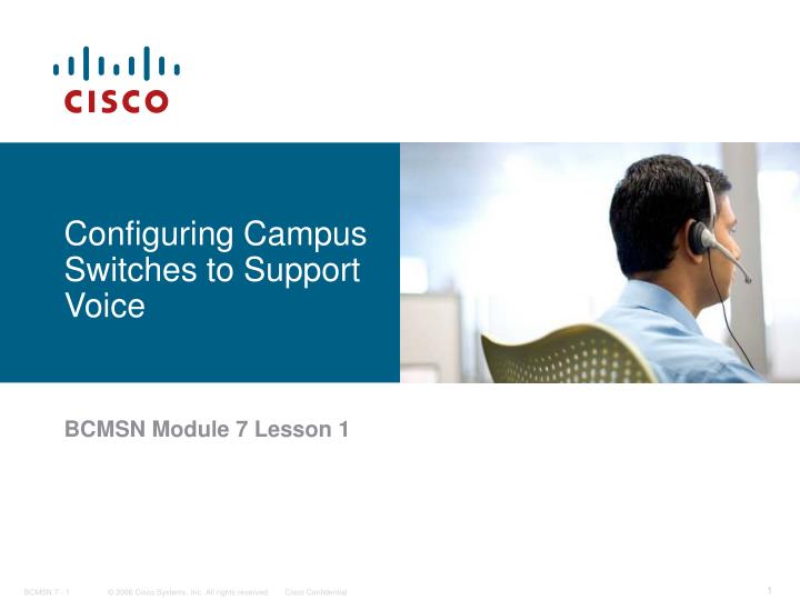 configuring campus switches to support voice