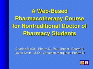 A Web-Based Pharmacotherapy Course for Nontraditional Doctor of Pharmacy Students