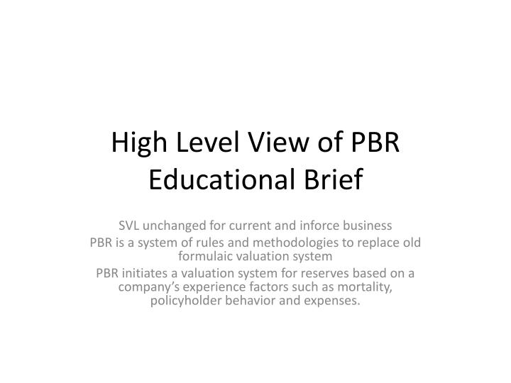 high level view of pbr educational brief