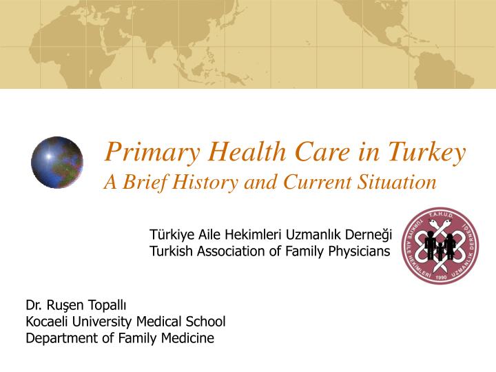 primary health care in turkey a brief history and current situation