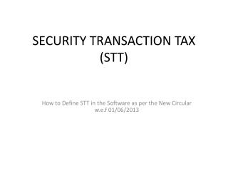 SECURITY TRANSACTION TAX (STT)