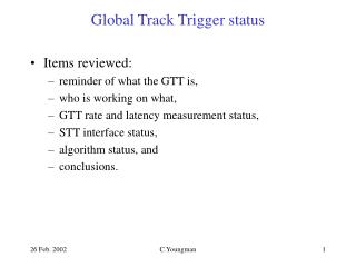 Global Track Trigger status