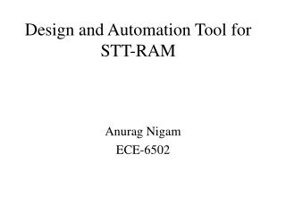 Design and Automation Tool for STT-RAM
