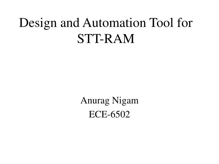 design and automation tool for stt ram