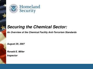 Securing the Chemical Sector: An Overview of the Chemical Facility Anti-Terrorism Standards