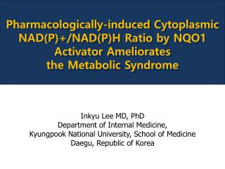 Pharmacologically-induced Cytoplasmic NAD(P)+/NAD(P)H Ratio by NQO1 Activator Ameliorates