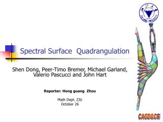 Spectral Surface Quadrangulation