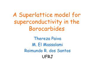 A Superlattice model for superconductivity in the Borocarbides