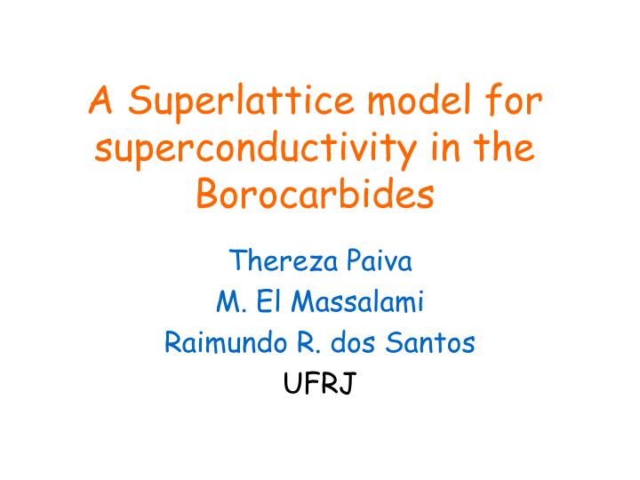 a superlattice model for superconductivity in the borocarbides