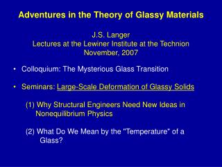 Colloquium: The Mysterious Glass Transition Seminars: Large-Scale Deformation of Glassy Solids