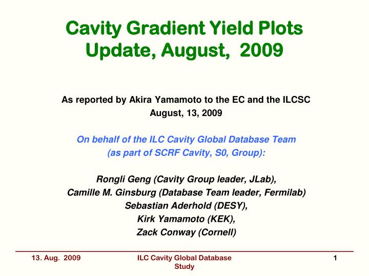 cavity gradient yield plots update august 2009