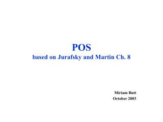 POS based on Jurafsky and Martin Ch. 8