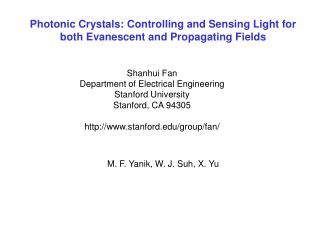 Photonic Crystals: Controlling and Sensing Light for both Evanescent and Propagating Fields
