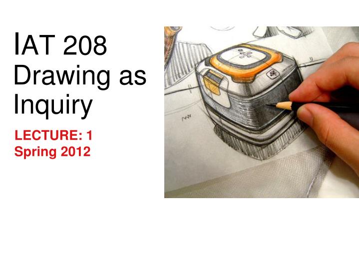 i at 208 drawing as inquiry