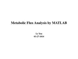 Metabolic Flux Analysis by MATLAB