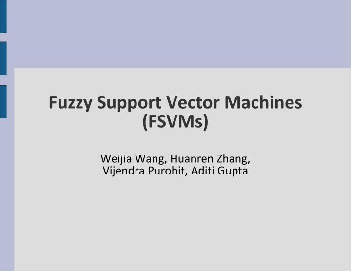 fuzzy support vector machines fsvm s