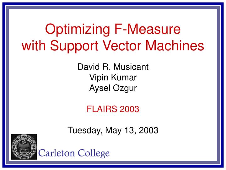 optimizing f measure with support vector machines