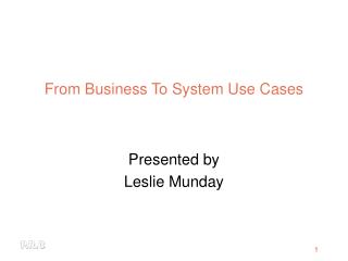 From Business To System Use Cases