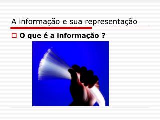 a informa o e sua representa o