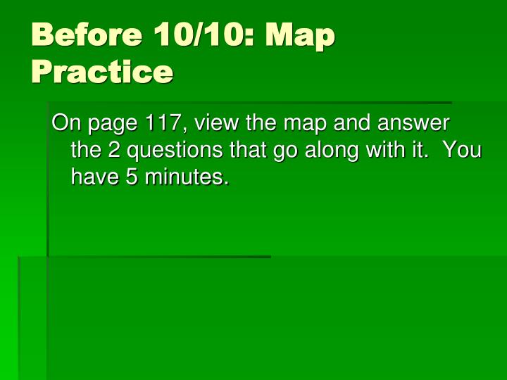 before 10 10 map practice