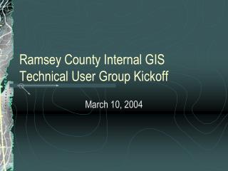 Ramsey County Internal GIS Technical User Group Kickoff