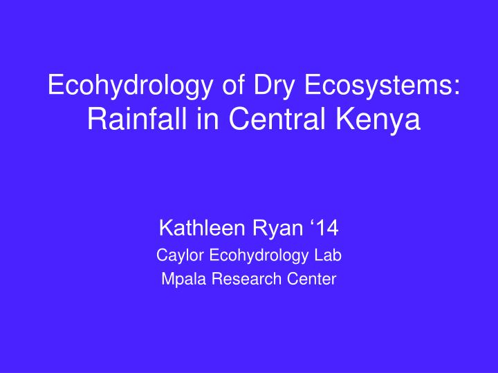 ecohydrology of dry ecosystems rainfall in central kenya