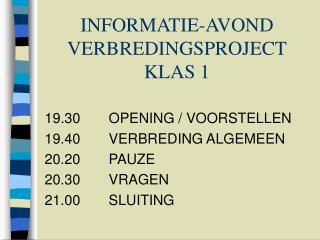 informatie avond verbredingsproject klas 1