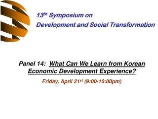 13 th Symposium on Development and Social Transformation