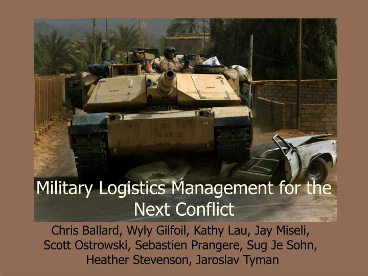 military logistics management for the next conflict