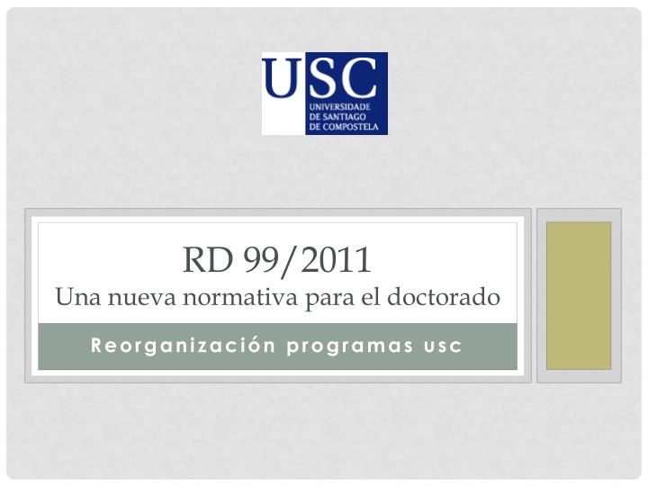 rd 99 2011 una nueva normativa para el doctorado