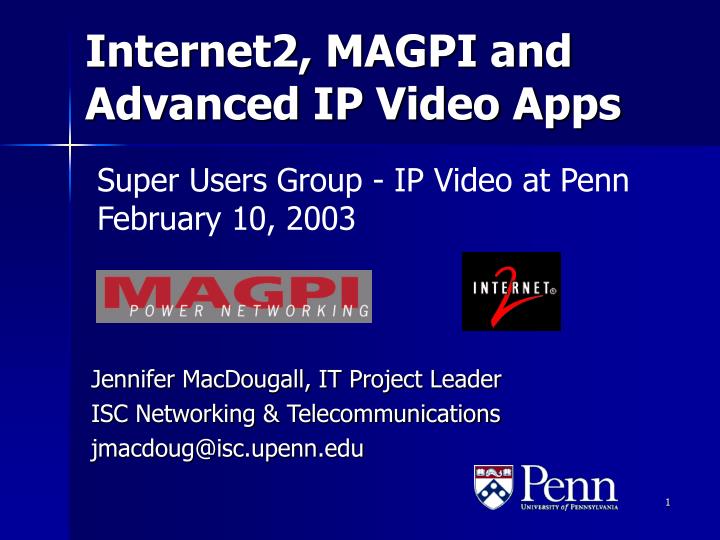 internet2 magpi and advanced ip video apps