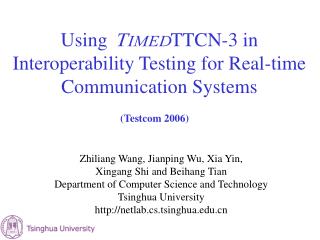 Using TTCN-3 in Interoperability Testing for Real-time Communication Systems