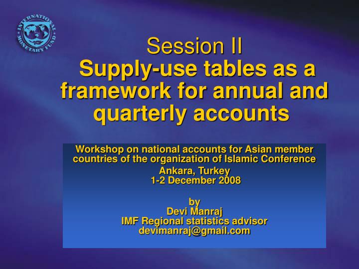 session ii supply use tables as a framework for annual and quarterly accounts