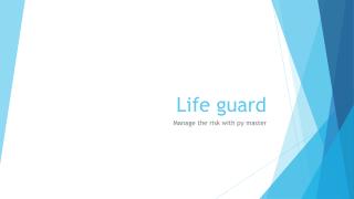 Life guard