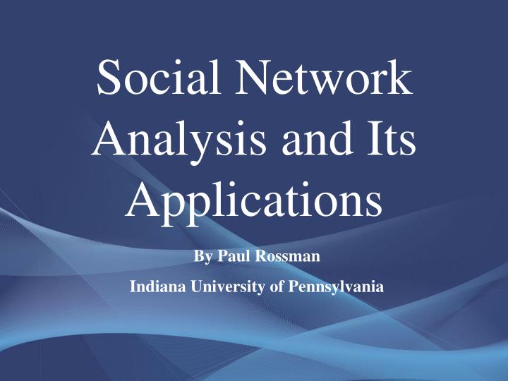 social network analysis and its applications