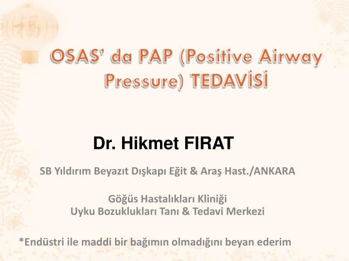 osas da pap positive airway pressure tedav s