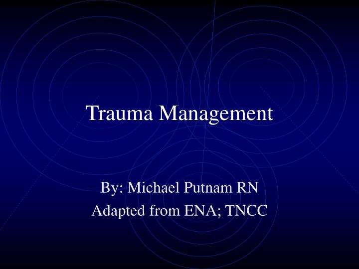 trauma management
