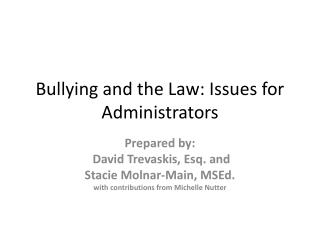 Bullying and the Law: Issues for Administrators