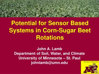 Potential for Sensor Based Systems in Corn-Sugar Beet Rotations