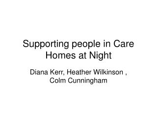 Supporting people in Care Homes at Night