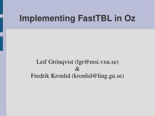 Implementing FastTBL in Oz