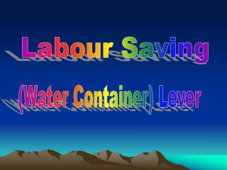 Labour Saving