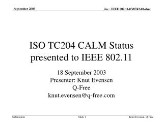 iso tc204 calm status presented to ieee 802 11