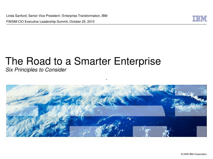 the road to a smarter enterprise six principles to consider